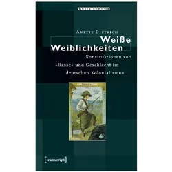 »Weisse Weiblichkeiten«, Fachbücher von Anette Dietrich