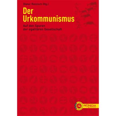 Der Urkommunismus, Taschenbuch von , Promedia, 978-3-85371-350-1