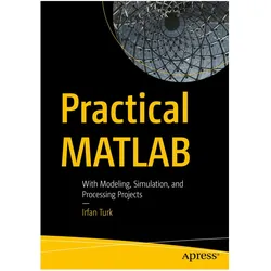 Practical MATLAB, Fachbücher von Irfan Turk