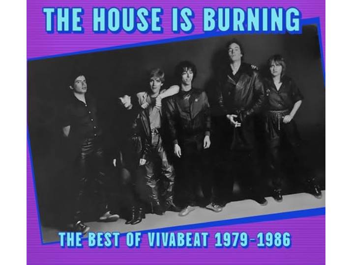 The House Is Burning: The Best Of Vivabeat