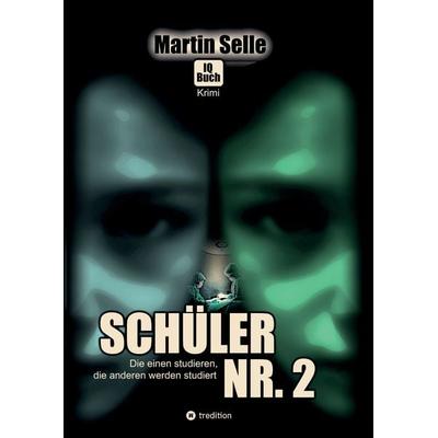 2 in 1 Wendebuch: Schüler Nr. 2 - Die einen studieren, die anderen werden studiert, Gebundene Ausgabe von Martin Selle,Susanne Knauss, Tredition,