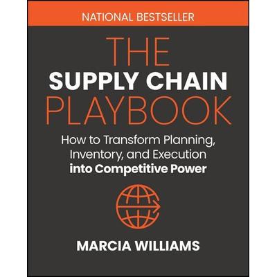 The Supply Chain Playbook, Gebundene Ausgabe von Marcia Williams, Wiley, 978-1-394-40152-9