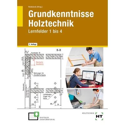 Grundkenntnisse Holztechnik, Gebundene Ausgabe von Michael Ludolph,Annette Laugwitz,Erich Heidsieck,Hans Höpken,Olaf Maier, Verlag Handwerk und