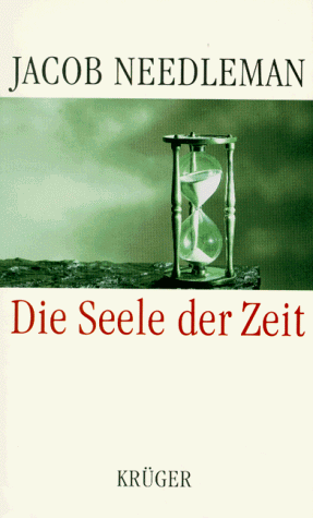 Jacob Needleman - Die Seele der Zeit - Preis vom 11.10.2026 03:10:56 h