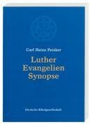 Peisker, Carl H - Luther Evangelien-Synopse - Preis vom 09.10.2026 07:28:09 h
