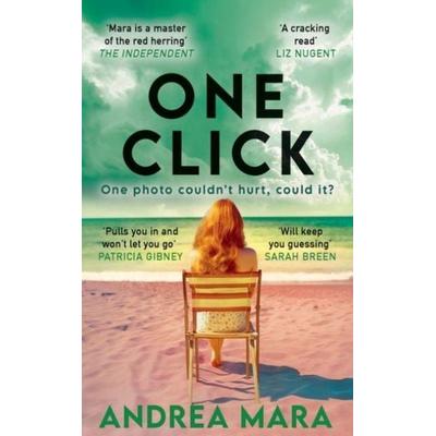 One Click, Taschenbuch von Andrea Mara, Poolbeg Press Ltd, 978-1-78199-809-0