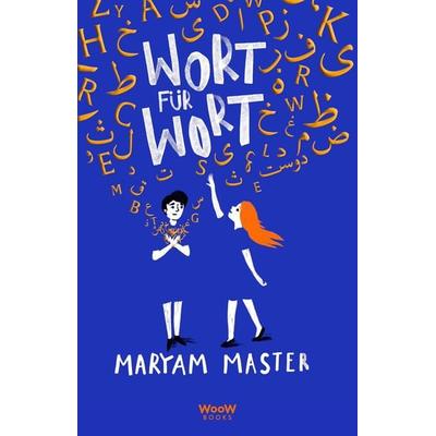 Wort für Wort, Gebundene Ausgabe von Maryam Master, Woow Books, 978-3-03967-045-1