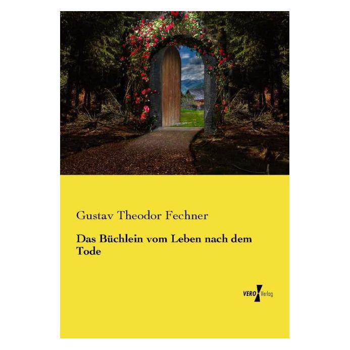 Vero Das Büchlein vom Leben nach dem Tode (Deutsch, Softcover, Gustav Theodor Fechner) (35161493)