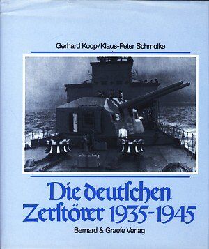 Gerhard Koop - Die deutschen Zerstörer 1935 - 1945 - Preis vom 09.10.2026 07:28:09 h