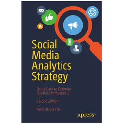 Social Media Analytics Strategy, Fachbücher von April Ursula Fox