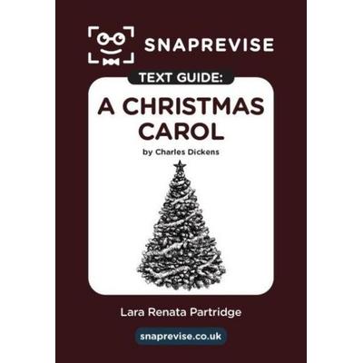 SnapRevise A Christmas Carol Text Guide for English Literature, Taschenbuch von , Miralo Education Group, 978-1-917424-11-0