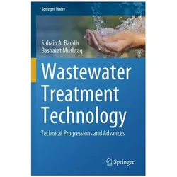 Wastewater Treatment Technology, Fachbücher von Basharat Mushtaq, Suhaib A. Bandh