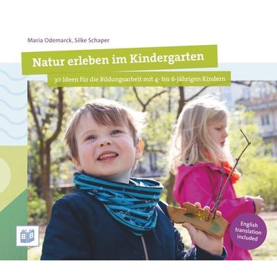 Natur erleben im Kindergarten, Taschenbuch von Maria Odemarck,Silke Schaper, Bananenblau, 978-3-946829-30-0