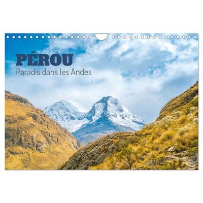 Pérou - Paradis dans les Andes (Calendrier mural 2026 DIN A4 vertical), CALVENDO calendrier mensuel
