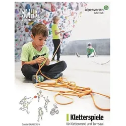 Kletterspiele für Kletterwand und Turnsaal, Ratgeber von Ursula Stöhr, Birgit Kohl, Herta Gauster