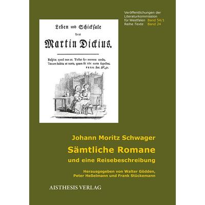 Sämtliche Romane und eine Reisebeschreibung, Set von Johann Moritz Schwager, Aisthesis, 978-3-8498-1006-1