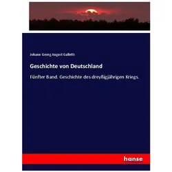 Geschichte von Deutschland, Fachbücher von Johann Georg August Galletti
