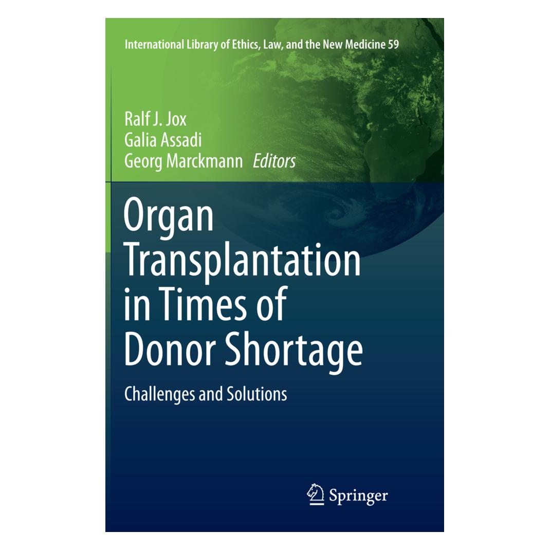 Springer Organ Transplantation in Times of Donor Shortage (Englisch, Softcover, Galia Assadi, Georg Marckmann, Ralf J. Jox) (55950660)