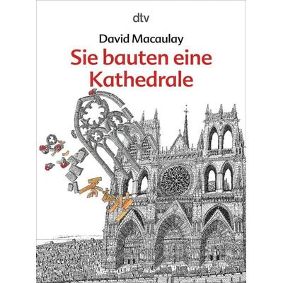 Sie bauten eine Kathedrale, Taschenbuch von David Macaulay, dtv, 978-3-423-79500-5