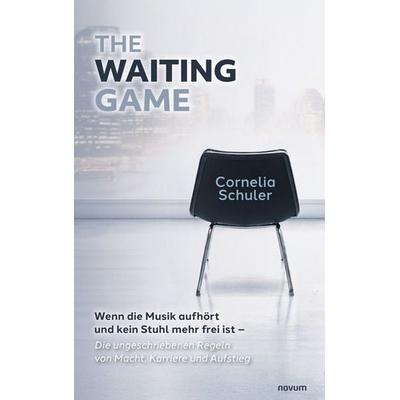 The Waiting Game, Taschenbuch von Cornelia Schuler, Novum Verlag, 978-3-99185-204-9