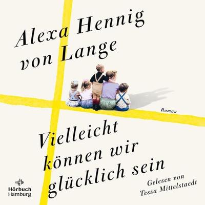Vielleicht können wir glücklich sein (Heimkehr-Trilogie 3) - Alexa Hennig von Lange, Audio, 9783844939682