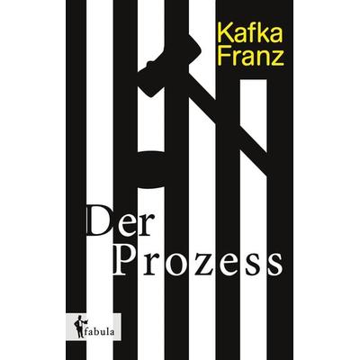 Der Prozess, Taschenbuch von Franz Kafka, Fabula, 978-3-95855-193-0