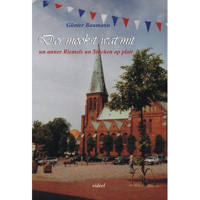 Dor mookst' wat mit, Taschenbuch von Günter Baumann, BoD – Books on Demand, 978-3-8334-5976-4