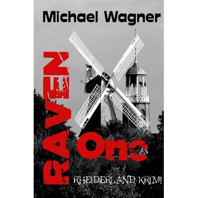 Raven / Raven one, Taschenbuch von Michael Wagner, Epubli, 978-3-7485-2370-3