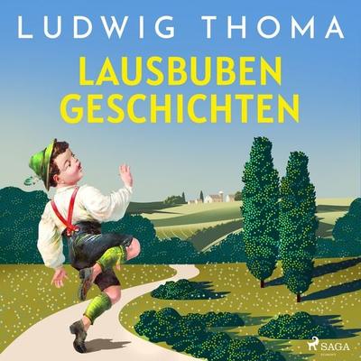 Lausbubengeschichten - Ludwig Thoma, Audio, 9788728542255