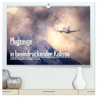Flugzeuge in beeindruckender Kulisse (hochwertiger Premium Wandkalender 2026 DIN A2 quer), Kunstdruck in Hochglanz