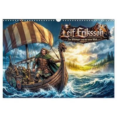 Leif Eriksson – Der Wikinger und die neue Welt (Wandkalender 2027 DIN A3 quer), CALVENDO Monatskalender
