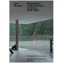 How Modern, Fachbücher von Li Hua, Canadian Center for Architecture, Shirley Surya