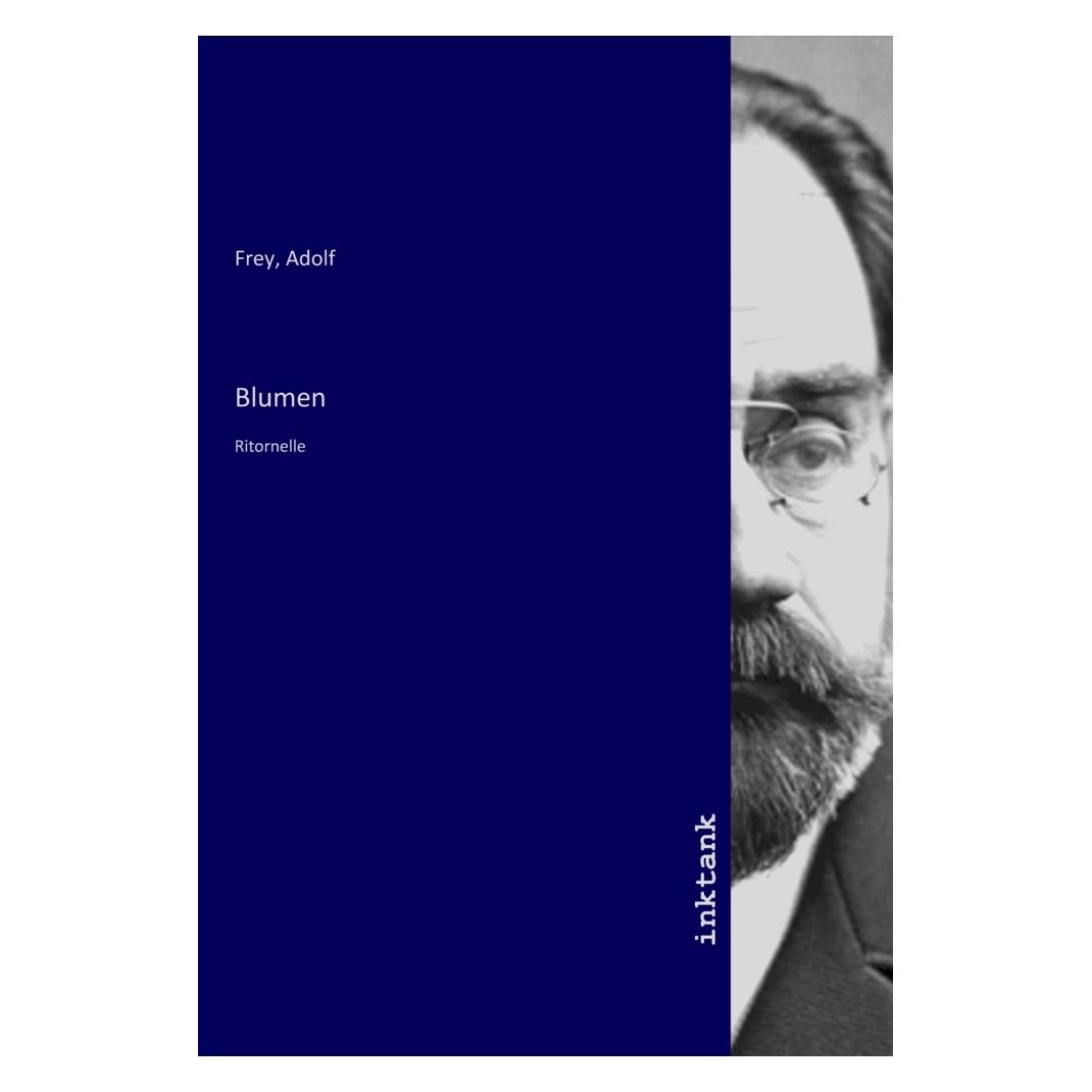 Inktank Publishing Blumen (Softcover, Adolf Frey) (53358889)