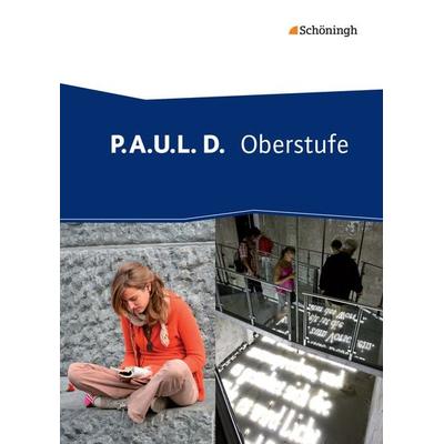 P.A.U.L. D. (Paul) - Oberstufe. Schulbuch, Taschenbuch von Jürgen Möller,Markus Apel,Nadja Lamberty-Freckmann,Thomas Bartoldus,Martin Zurwehme,