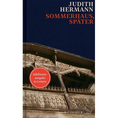 Sommerhaus, später, Gebundene Ausgabe von Judith Hermann, S. Fischer Verlag, 978-3-10-397511-6