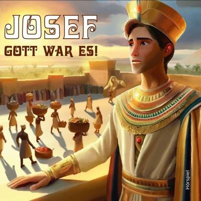 Josef - Gott war es - Ina Töws, Audio, 9783867019491