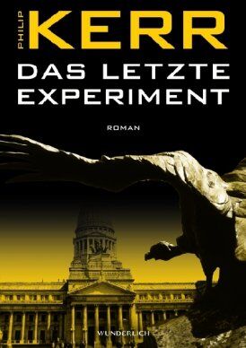 Philip Kerr - Das letzte Experiment - Preis vom 09.10.2026 07:28:09 h