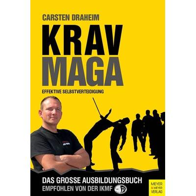 Krav Maga, Taschenbuch von Carsten Draheim, Meyer & Meyer, 978-3-89899-907-6