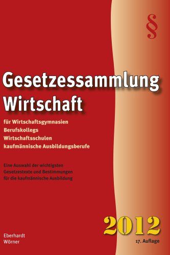 Manfred Eberhardt - Eberhardt, M: Gesetzessammlung für Wirtschaftsgymnasien, Ber - Preis vom 19.10.2026 19:33:35 h