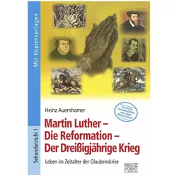 Martin Luther – Die Reformation – Der Dreissigjährige Krieg, Schulbücher von Heinz Auernhamer