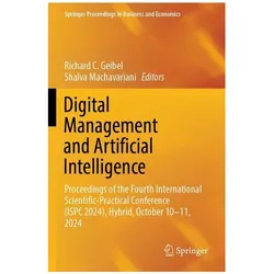 Digital Management and Artificial Intelligence, Fachbücher von Richard C. Geibel, Shalva Machavariani