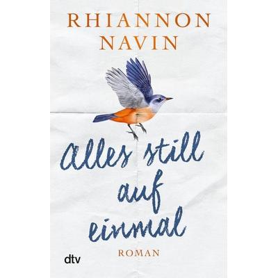 Alles still auf einmal, Taschenbuch von Rhiannon Navin, dtv, 978-3-423-21839-9