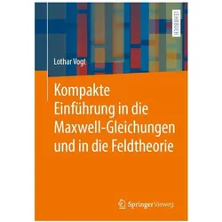 Vogt:Kompakte Einführung in die Maxwell, Fachbücher von Lothar Vogt