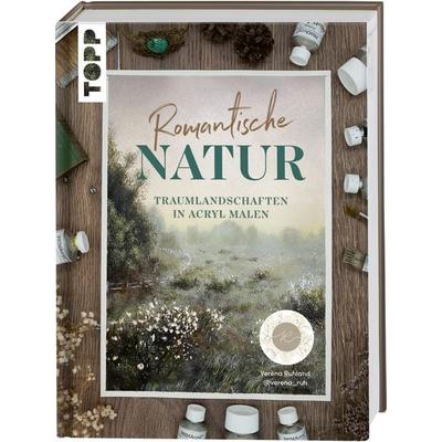 Romantische Natur, Gebundene Ausgabe von Verena Ruhland, Frechverlag GmbH, 978-3-7358-8080-2
