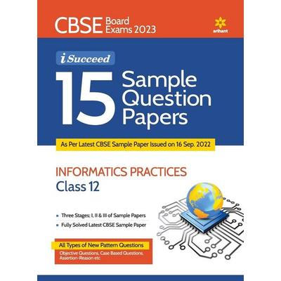 15 Sample Question Papers Information Practices Class 12th CBSE 2019-2023, Taschenbuch von Seema Grover, Arihant Publication India Limited,