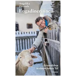 Engadinerinnen, Biografien von Angelika Overath