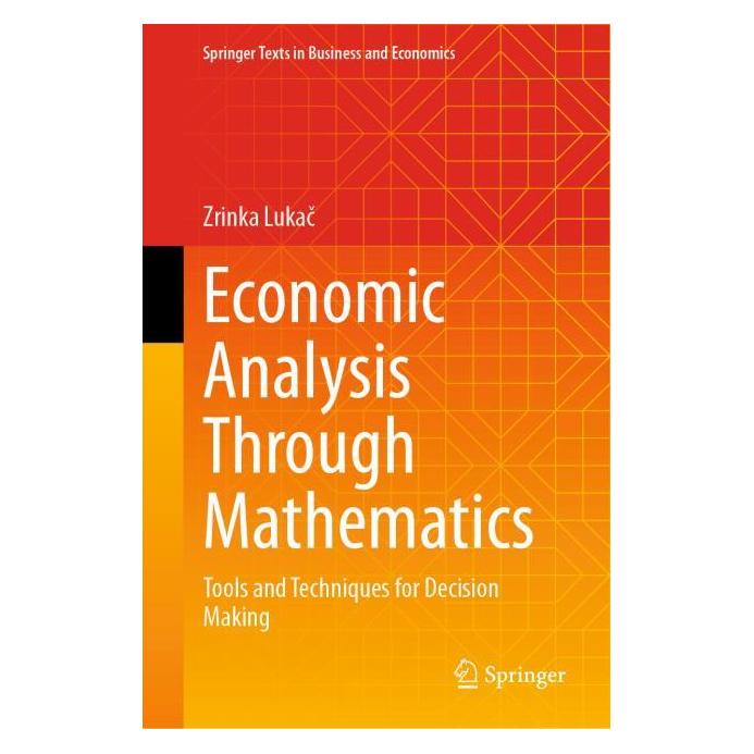 Springer Economic Analysis Through Mathematics (Englisch, Hardcover, Zrinka Lukač) (64775399)