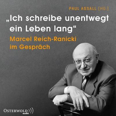 »Ich schreibe unentwegt ein Leben lang« - , Audio, 9783844923940