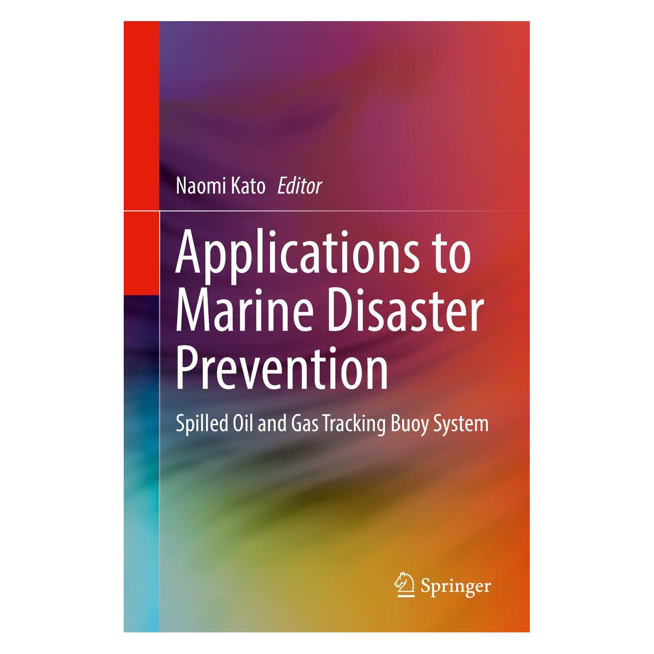 Springer Applications to Marine Disaster Prevent (Englisch, Hardcover, Naomi Kato) (9784431559894)