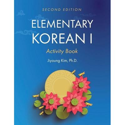 Elementary Korean I Activity Book, Taschenbuch von Jiyoung Kim, Cognella Academic Publishing